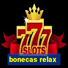 bonecas relax